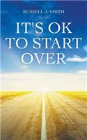 It's OK to Start Over