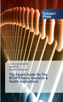 The Expert Guide On The MTHFR Gene