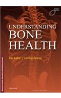 Understanding Bone Health (Elsevier Health Education and Wellness Series)