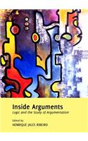 Inside Arguments: Logic and the Study of Argumentation