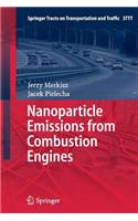 Nanoparticle Emissions from Combustion Engines