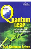 How to Make a Quantum Leap