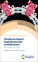 Porphyrin-Based Supramolecular Architectures