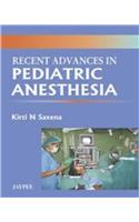 Recent Advances in Pediatric Anesthesia