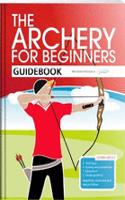 Archery for Beginners Guidebook