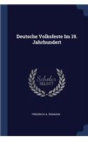 Deutsche Volksfeste Im 19. Jahrhundert