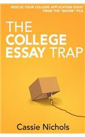 The College Essay Trap