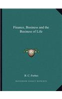 Finance, Business and the Business of Life