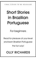 Short Stories in Brazilian Portuguese for Beginners