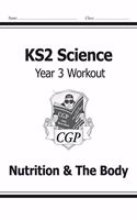 KS2 Science Year Three Workout: Nutrition & the Body