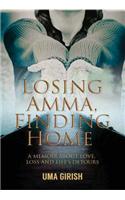 Losing Amma, Finding Home