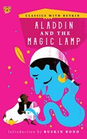 Aladdin and the Magic Lamp (Classics with Ruskin)