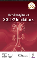 Novel Insights On SGLT -2 Inhibitors