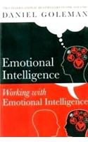 Emotional Intelligence : Working With Emotional Intelligence