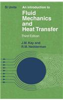 An Introduction to Fluid Mechanics and Heat Transfer