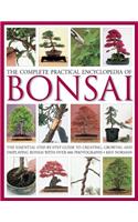 The Complete Practical Encyclopedia of Bonsai