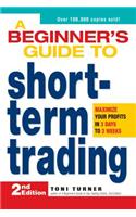 A Beginner's Guide to Short-Term Trading