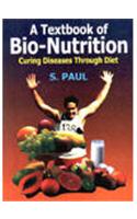 A Textbook of Bio-Nutrition