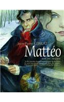 Mattéo, Book One: 1914-1915