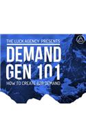 Demand Generation Marketing 101