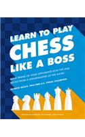 Learn to Play Chess Like a Boss