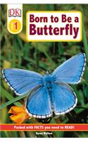 DK Readers L1: Born to Be a Butterfly