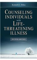 Counseling Individuals with Life Threatening Illness