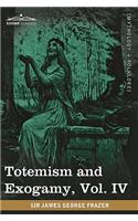 Totemism and Exogamy, Vol. IV (in Four Volumes)