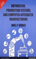 Automation, Production Systems, and Computer-Integrated Manufacturing