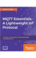 MQTT Essentials - A Lightweight IoT Protocol