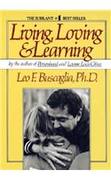 Living Loving and Learning