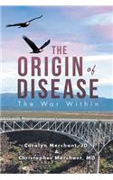 The Origin of Disease