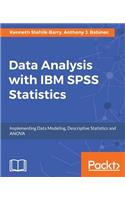 Data Analysis with IBM SPSS Statistics