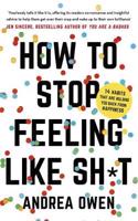 How to Stop Feeling Like Sh*t