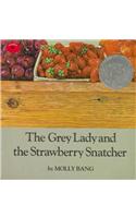 Grey Lady and the Strawberry Snatcher