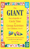 The Giant Encyclopedia of Circle Time and Group Activities