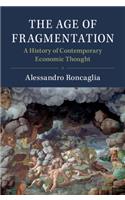 The Age of Fragmentation