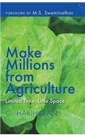 Earn Millions from Agriculture, Less Time, Liitle Space