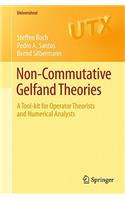 Non-Commutative Gelfand Theories