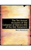 The Ten Annual Accounts of the Collation of Hebrew Mss of the Old Testament