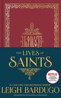 The Lives of Saints: As seen in the Netflix original series, Shadow and Bone