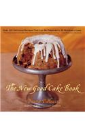 The New Good Cake Book