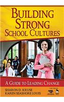 Building Strong School Cultures