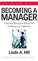 Becoming a Manager: How New Managers Master the Challenges of Leadership