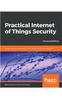 Practical Internet of Things Security, Second Edition