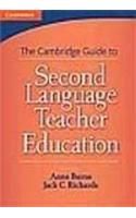 The Cambrige Guide To Second Language Teacher Education, (PB)