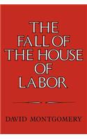 The Fall of the House of Labor