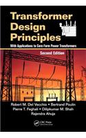 Transformer Design Principles: With Applications to Core-Form Power Transformers