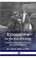 Etidorhpa or the End of Earth