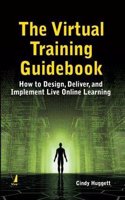 The Virtual Training Guidebook